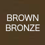 BROWN BRONZE